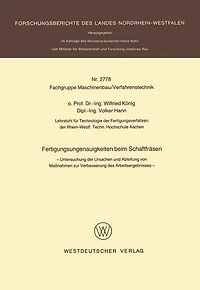 Fertigungsungenauigkeiten beim Schaftfräsen: Untersuchung der Ursachen und Ableitung von Maßnahmen zur Verbesserung des Arbeitsergebnisses