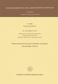 Pulsierende Strömung durch Modelle verzweigter und verengter Arterien