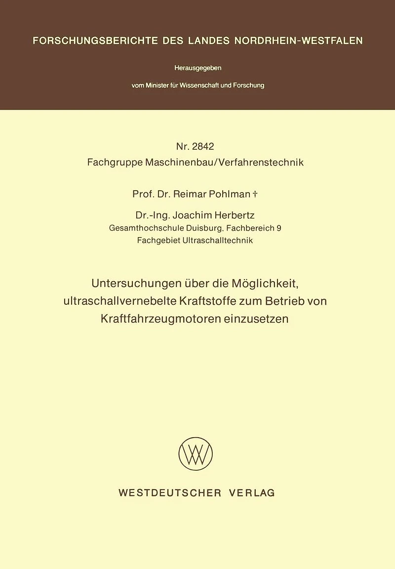 Untersuchungen über die Möglichkeit, ultraschallvernebelte Kraftstoffe zum Betrieb von Kraftfahrzeugmotoren einzusetzen