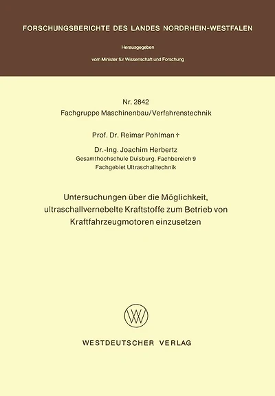 Untersuchungen über die Möglichkeit, ultraschallvernebelte Kraftstoffe zum Betrieb von Kraftfahrzeugmotoren einzusetzen