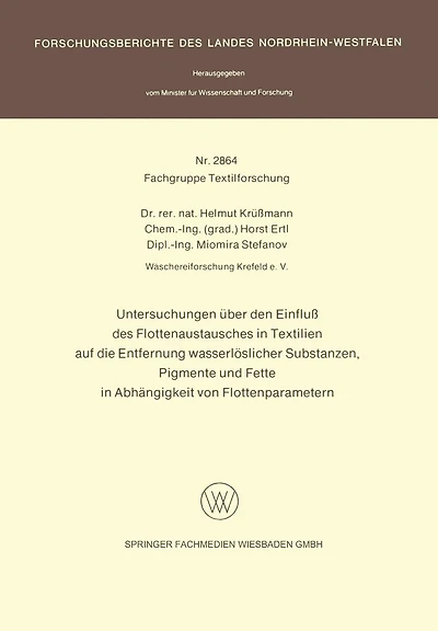 Untersuchungen über den Einfluß des Flottenaustausches in Textilien auf die Entfernung wasserlöslicher Substanzen, Pigmente und Fette in Abhängigkeit von Flottenparametern