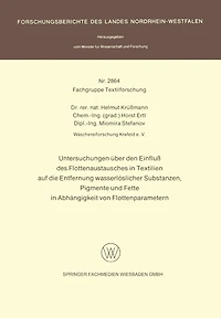 Untersuchungen über den Einfluß des Flottenaustausches in Textilien auf die Entfernung wasserlöslicher Substanzen, Pigmente und Fette in Abhängigkeit von Flottenparametern
