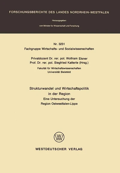 Strukturwandel und Wirtschaftspolitik in der Region: Eine Untersuchung der Region Ostwestfalen-Lippe