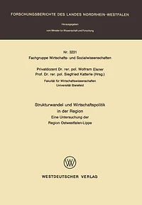 Strukturwandel und Wirtschaftspolitik in der Region: Eine Untersuchung der Region Ostwestfalen-Lippe