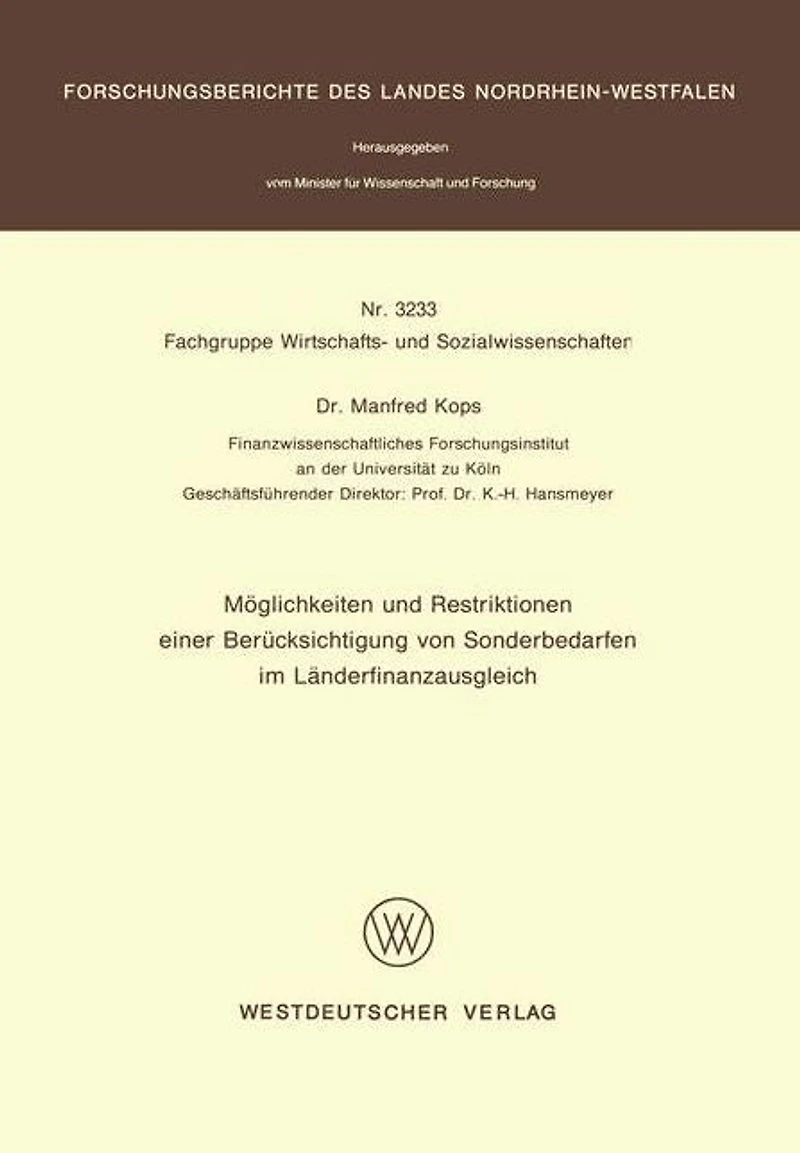 Möglichkeiten und Restriktionen einer Berücksichtigung von Sonderbedarfen im Länderfinanzausgleich