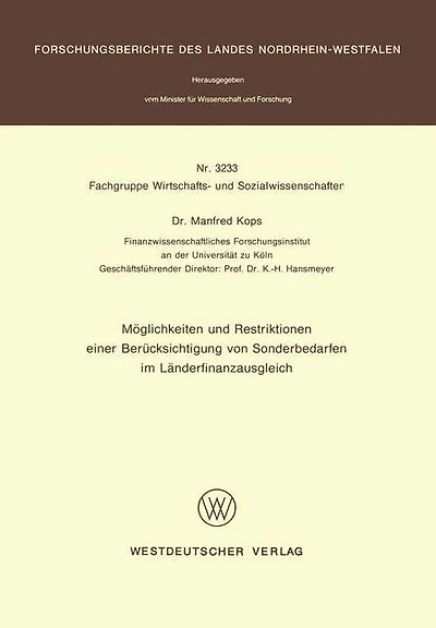 Möglichkeiten und Restriktionen einer Berücksichtigung von Sonderbedarfen im Länderfinanzausgleich