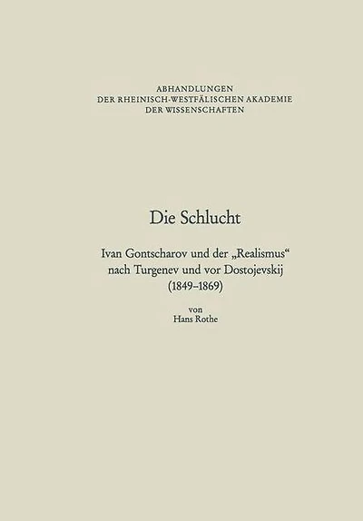 Die Schlucht: Ivan Gontscharov und der "Realismus" nach Turgenev und vor Dostojevskij (1849-1869)