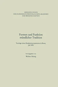 Formen und Funktion mündlicher Tradition: Vorträge eines Akademiesymposiums in Bonn, Juli 1993