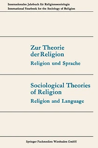 Zur Theorie der Religion / Sociological Theories of Religion: Religion und Sprache / Religion and Language