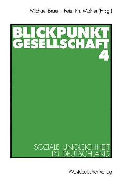 Blickpunkt Gesellschaft 4: Soziale Ungleichheit in Deutschland
