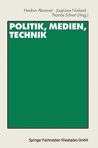 Politik, Medien, Technik: Festschrift für Heribert Schatz