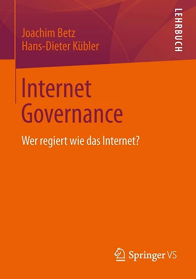 Internet Governance: Wer regiert wie das Internet?