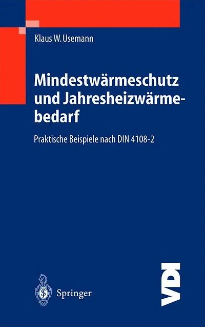 Mindestwärmeschutz und Jahresheizwärmebedarf: Praktische Beispiele nach DIN 4108-2