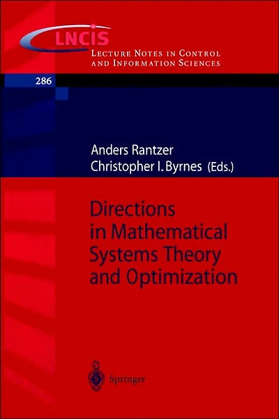 Directions in Mathematical Systems Theory and Optimization