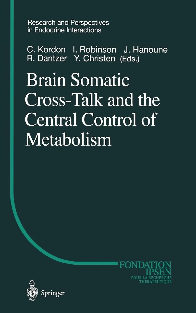 Brain Somatic Cross-Talk and the Central Control of Metabolism