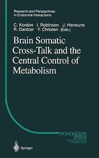 Brain Somatic Cross-Talk and the Central Control of Metabolism