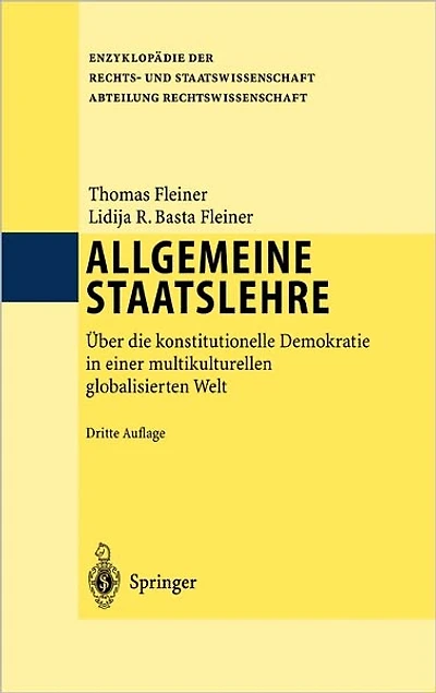 Allgemeine Staatslehre: Über die konstitutionelle Demokratie einer multikulturellen globalisierten Welt