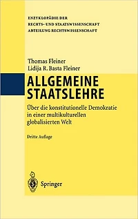 Allgemeine Staatslehre: Über die konstitutionelle Demokratie einer multikulturellen globalisierten Welt