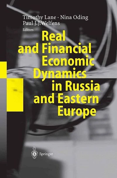 Real and Financial Economic Dynamics Russia Eastern Europe