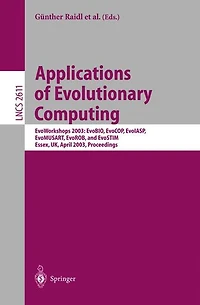 Applications of Evolutionary Computing: EvoWorkshop 2003: EvoBIO, EvoCOP, EvoIASP, EvoMUSART, EvoROB, and EvoSTIM, Essex, UK, April 14-16, 2003, Proceedings