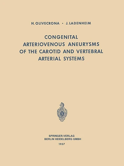 Congenital Arteriovenous Aneurysms of the Carotid and Vertebral Arterial Systems