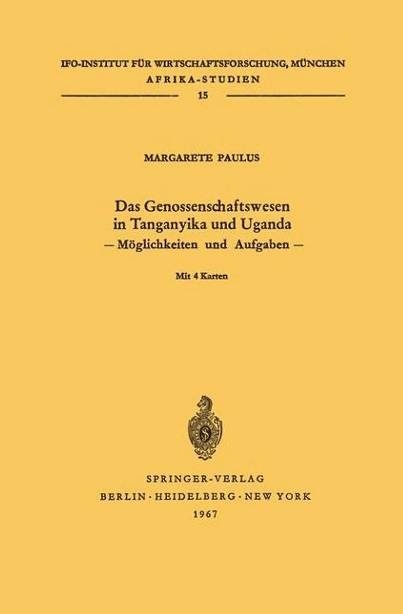 Das Genossenschaftswesen in Tanganyika und Uganda: Möglichkeiten und Aufgaben