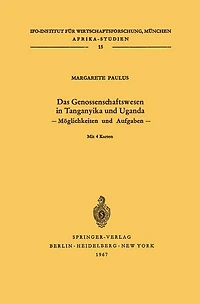 Das Genossenschaftswesen in Tanganyika und Uganda: Möglichkeiten und Aufgaben