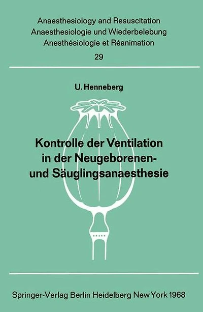 Kontrolle der Ventilation in der Neugeborenen- und Säuglingsanaesthesie: Methodik und Messung der respiratorischen CO2, der Atemstromgeschwindigkeit, des Atemzugvolumens und des Beatmungsdruckes