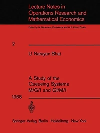 A Study of the Queueing Systems M/G/1 and GI/M/1