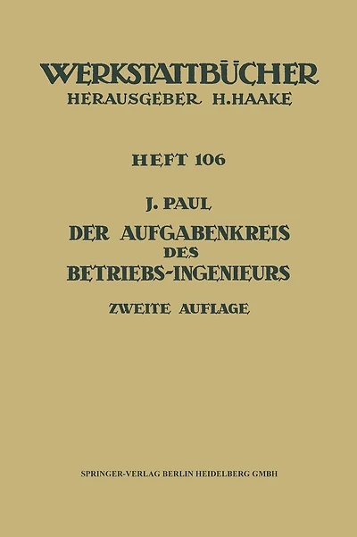 Der Aufgabenkreis des Betriebs-Ingenieurs