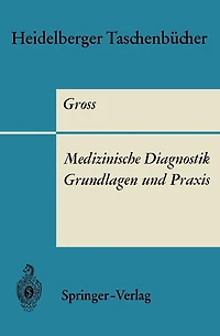 Medizinische Diagnostik - Grundlagen und Praxis