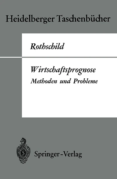 Wirtschaftsprognose: Methoden und Probleme
