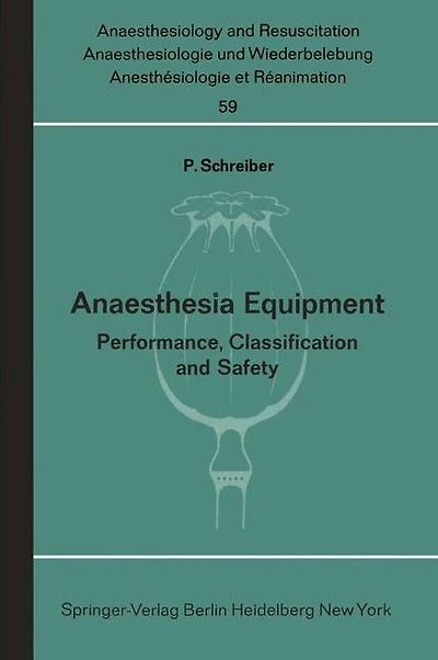 Anaesthesia Equipment: Performance, Classification and Safety