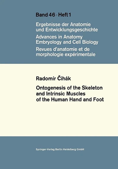Ontogenesis of the Skeleton and Intrinsic Muscles of the Human Hand and Foot