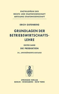Grundlagen der Betriebswirtschaftslehre: Die Produktion