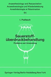 Sauerstoffüberdruckbehandlung: Probleme und Anwendung