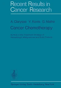 Cancer Chemotherapy: Its Role in the Treatment Strategy of Hematologic Malignancies and Solid Tumors