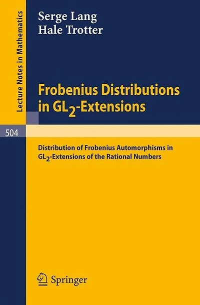 Frobenius Distributions in GL2-Extensions: Distribution of Frobenius Automorphisms in GL2-Extensions of the Rational Numbers