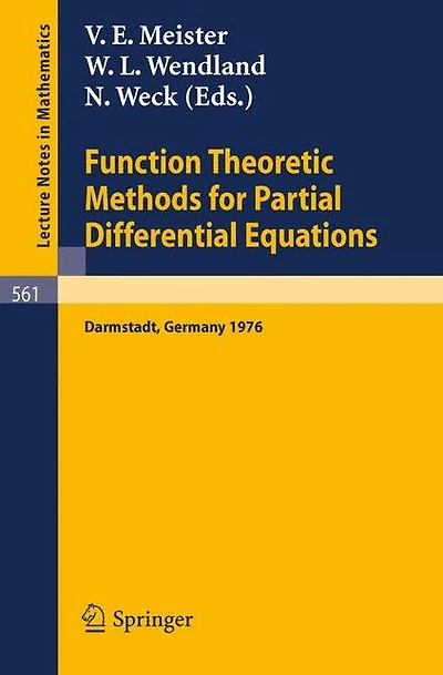 Function Theoretic Methods for Partial Differential Equations: Proceedings of the International Symposium Held at Darmstadt, Germany, 12-15 April 1976