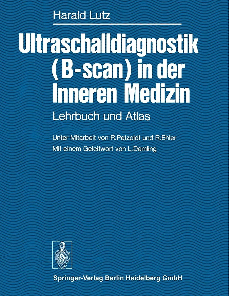 Ultraschalldiagnostik (B-scan) in der Inneren Medizin: Lehrbuch und Atlas