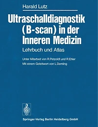 Ultraschalldiagnostik (B-scan) in der Inneren Medizin: Lehrbuch und Atlas