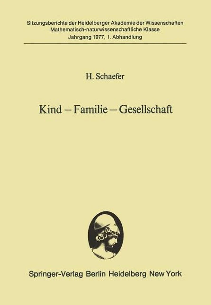 Kind - Familie - Gesellschaft: Vorgelegt in der Sitzung vom 3. Juli 1976