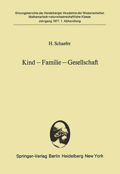 Kind - Familie - Gesellschaft: Vorgelegt in der Sitzung vom 3. Juli 1976