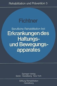 Berufliche Rehabilitation bei Erkrankungen des Haltungs- und Bewegungsapparates