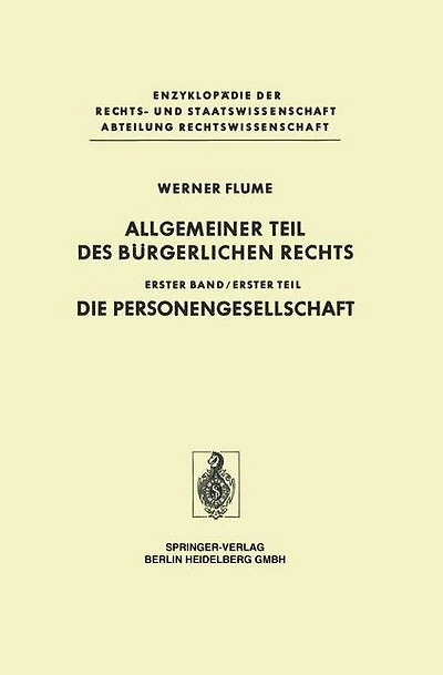 Allgemeiner Teil des Bürgerlichen Rechts: Erster Die Personengesellschaft