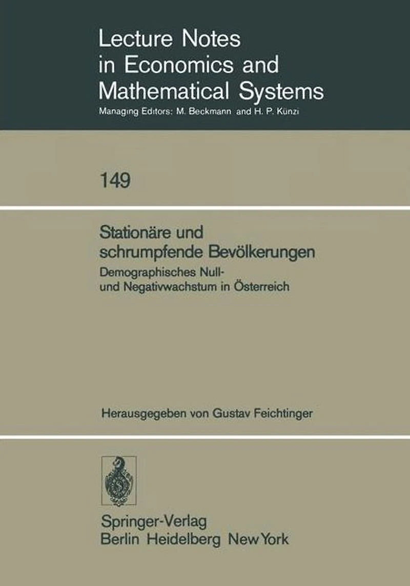 Stationäre und schrumpfende Bevölkerungen: Demographisches Null- und Negativwachstum in Österreich