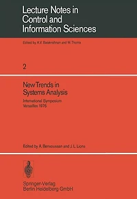 New Trends in Systems Analysis: International Symposium, Versailles, Decembre 13-17, 1976. IRIA LABORIA, Institut de Recherche d'Informatique et d'Automatique, Rocquencourt - France