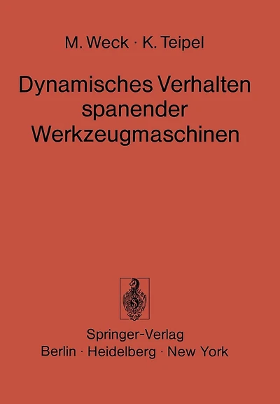 Dynamisches Verhalten spanender Werkzeugmaschinen: Einfluï¿½grï¿½ï¿½en Beurteilungsverfahren Meï¿½technik