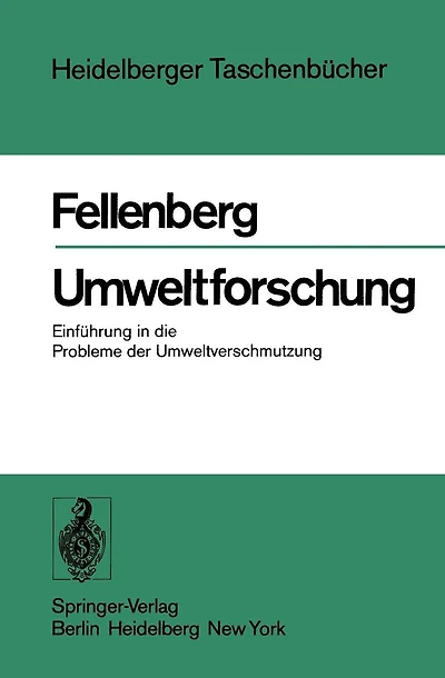Umweltforschung: Einführung in die Probleme der Umweltverschmutzung