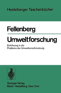Umweltforschung: Einführung in die Probleme der Umweltverschmutzung